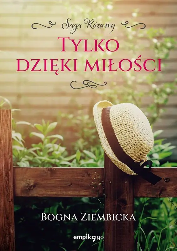 Książka - Tylko dzięki miłości. Różany. Tom 3