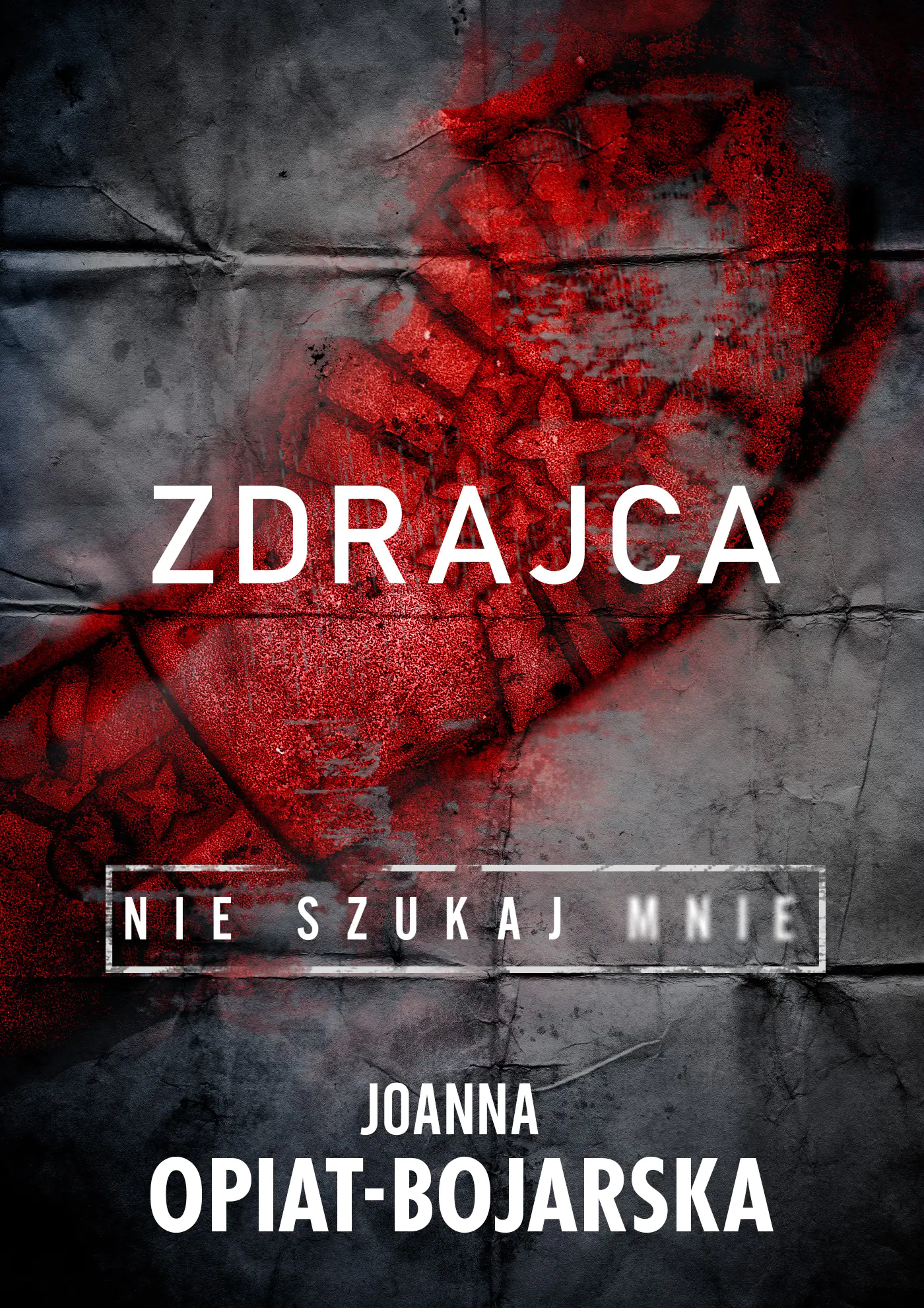 Książka - Zdrajca. Nie szukaj mnie. Tom 2