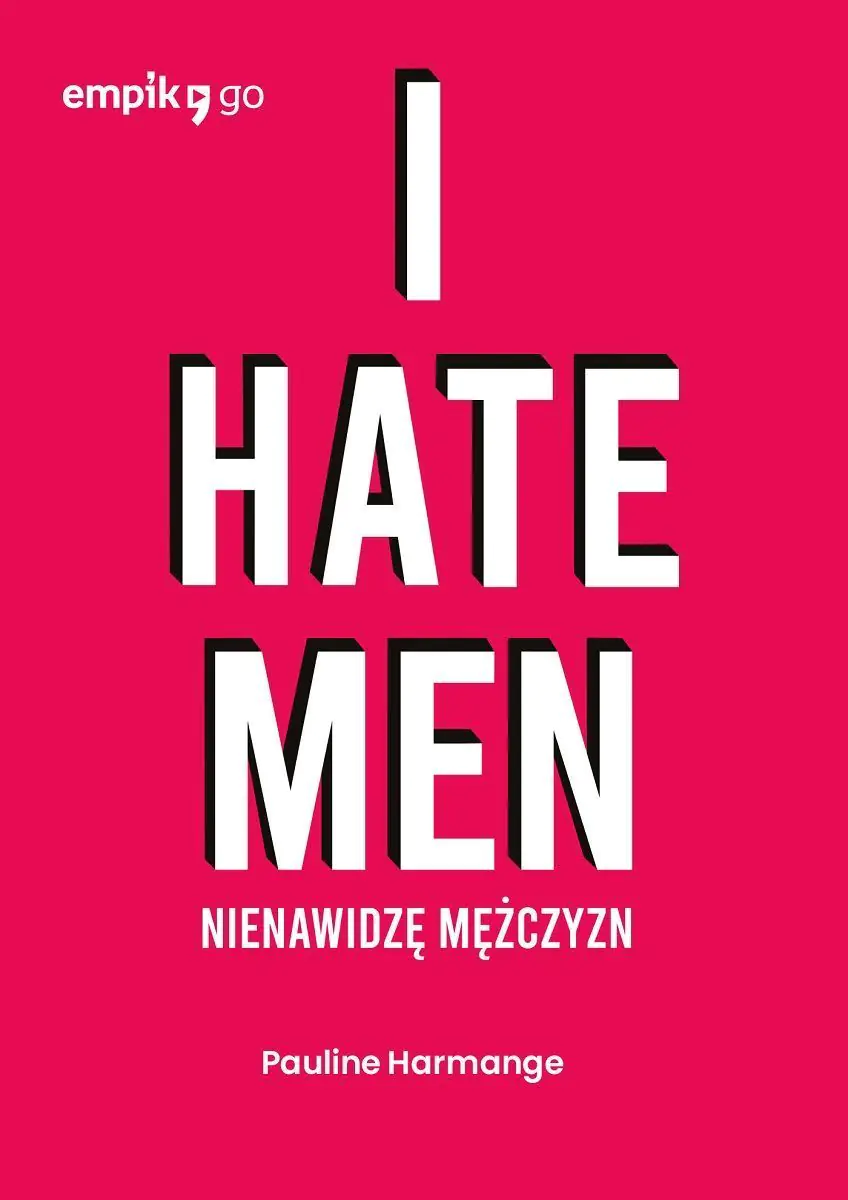 Książka - I hate men. Nienawidzę mężczyzn