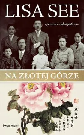 Książka - Na Złotej Górze. Opowieść autobiograficzna