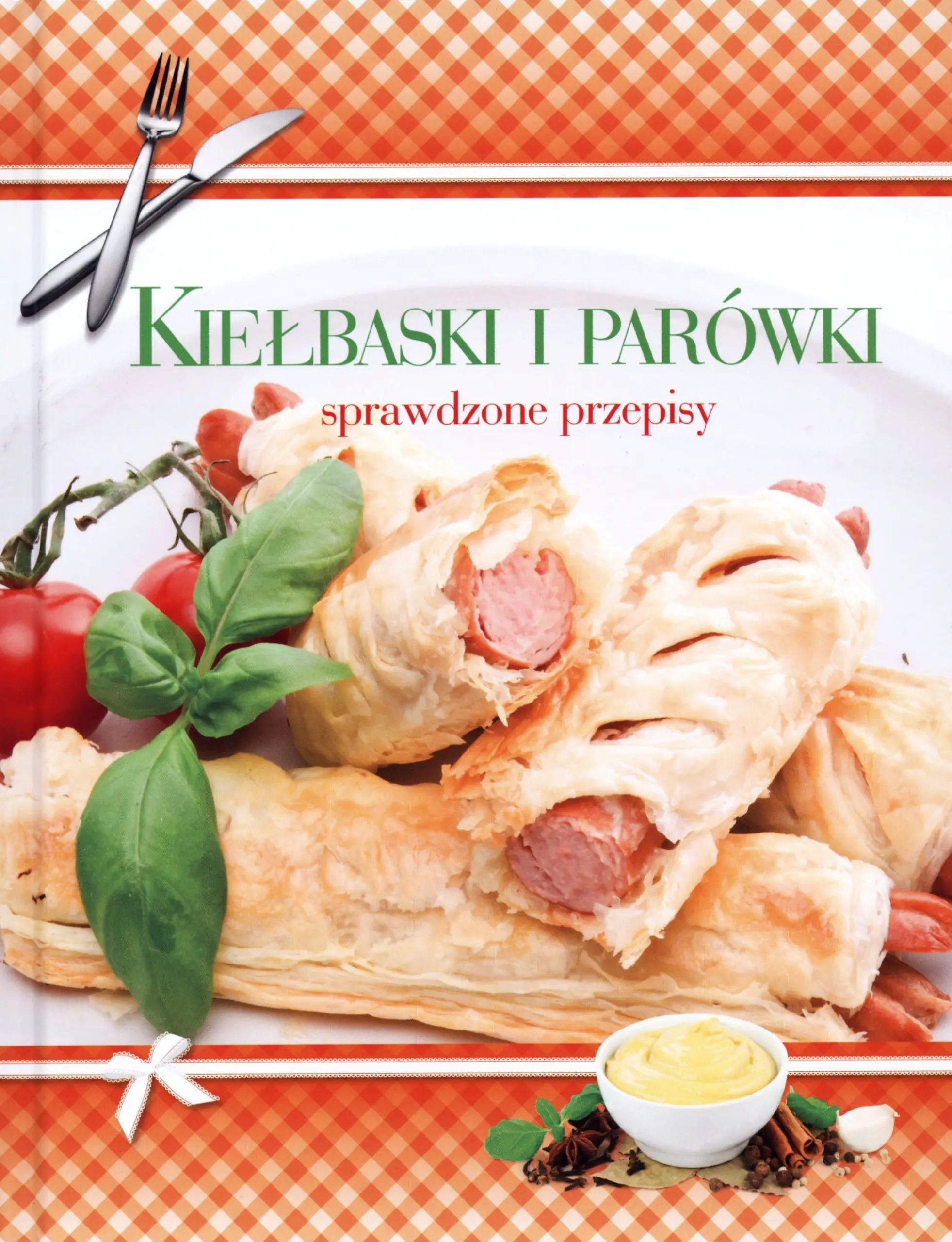 Książka - Sprawdzone przepisy - Kiełbaski i parówki