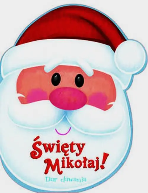 Książka - Święty Mikołaj! Dar dawania