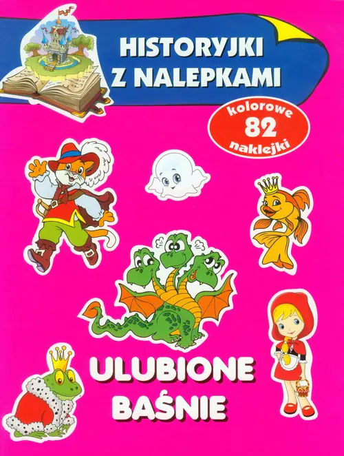 Książka - Ulubione baśnie. Historyjki z nalepkami