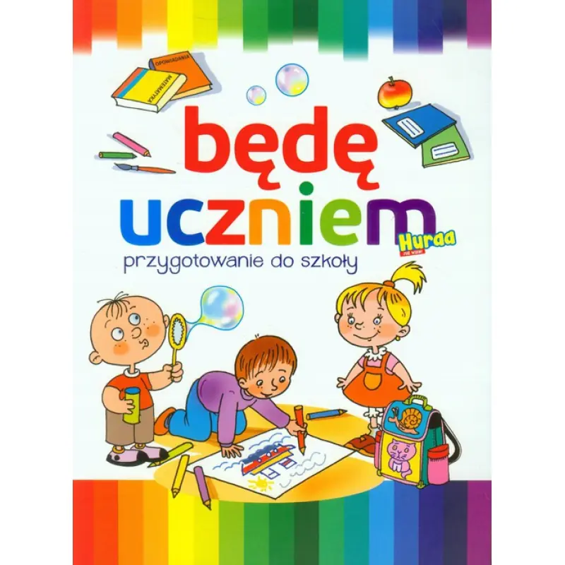 Książka - Będę uczniem. Przygotowanie do szkoły