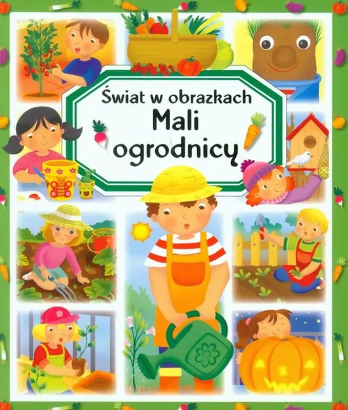 Książka - Mali ogrodnicy Świat w obrazkach