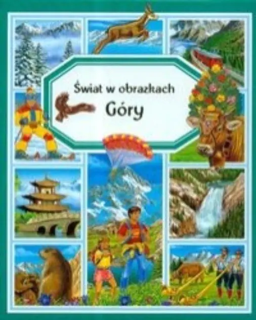 Książka - Świat w obrazkach. Góry