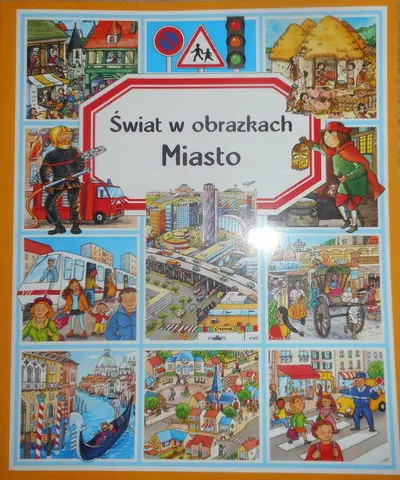 Miasto. Świat w obrazkach