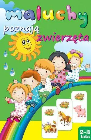 Książka - Maluchy poznają zwierzęta