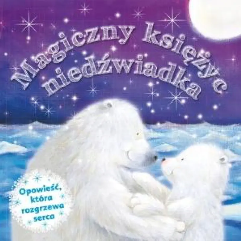 Książka - Magiczny Księżyc Niedźwiadka