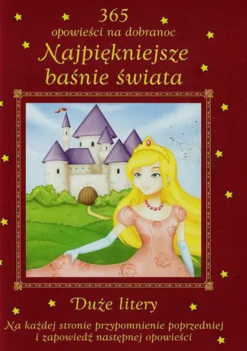 Książka - Najpiękniejsze baśnie świata. 365 opowieści na dob