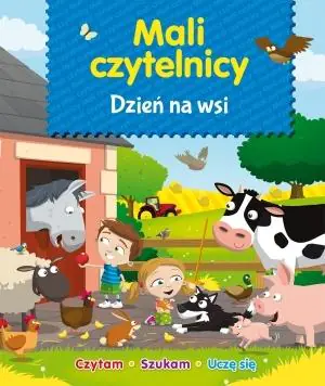 Książka - Mali Czytelnicy - Dzień na wsi