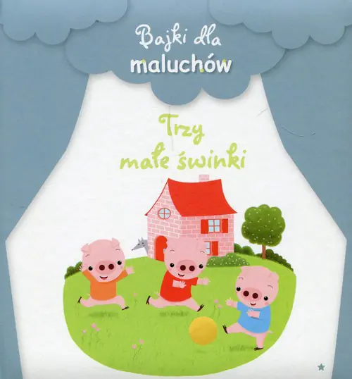 Książka - Bajki dla maluchów. Trzy małe świnki