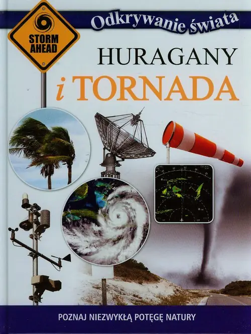 Książka - Odkrywanie świata. Huragany i tornada