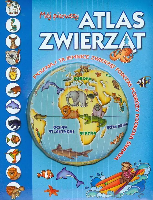 Książka - Mój pierwszy atlas zwierząt