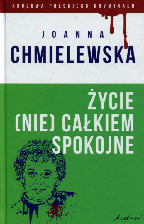 Książka - Życie (nie) całkiem spokojne Joanna Chmielewska