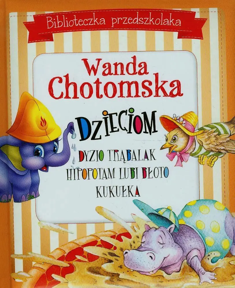 Książka - Biblioteczka przedszkolaka. Wanda Chotomska dzieciom