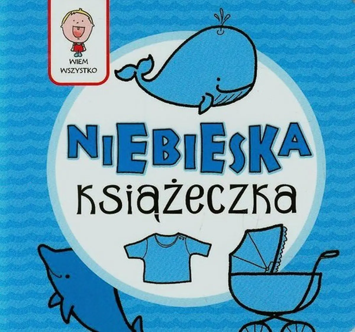 Książka - Wiem wszystko. Niebieska książeczka