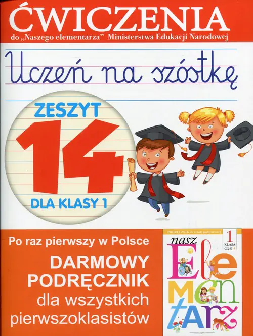 Książka - Uczeń na szóstkę. Zeszyt 14 dla klasy 1. Ćwiczenia do Naszego Elementarza