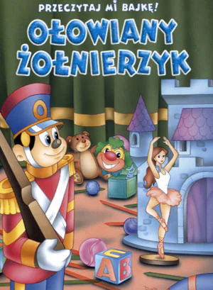 Książka - Przeczytaj mi bajkę! Ołowiany żołnierzyk