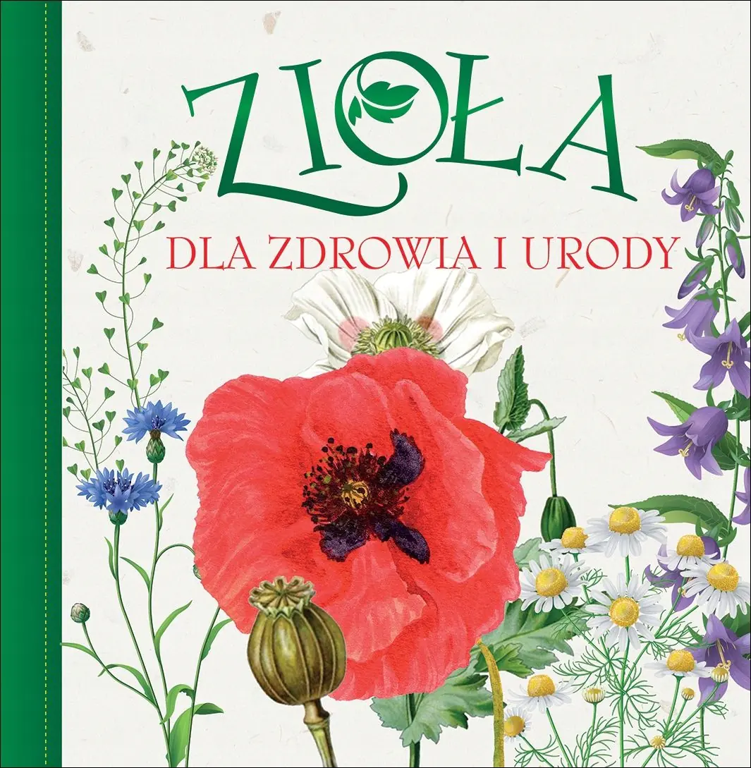 Książka - Zioła dla zdrowia i urody