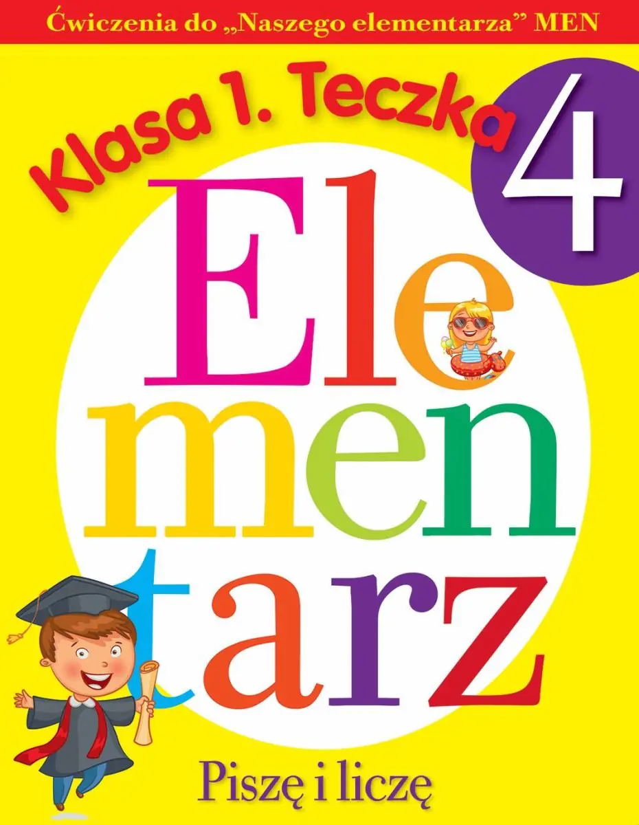 Książka - Elementarz. Piszę i liczę. Klasa 1. Teczka 4