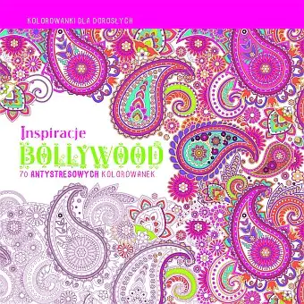 Książka - Bollywood. Inspiracje. 70 antystresowych kolorowanek