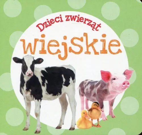 Książka - Dzieci zwierząt. Wiejskie