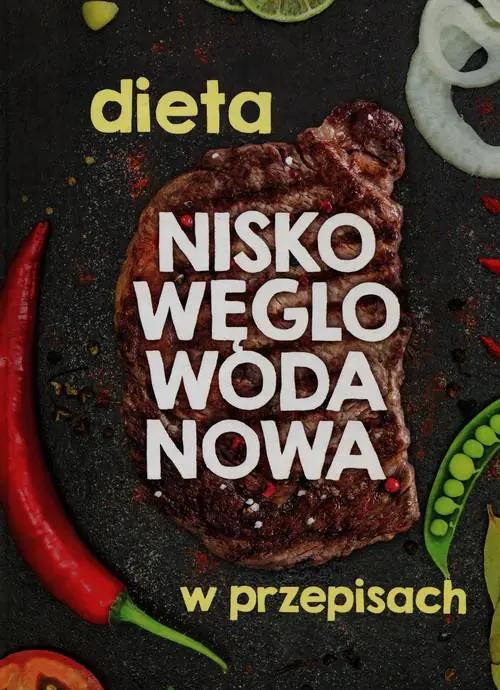 Książka - Dieta niskowęglowodanowa w przepisach