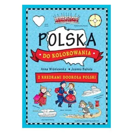 Polska do kolorowania. Z kredkami dookoła Polski