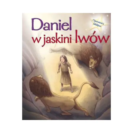 Książka - Opowieści biblijne. Daniel w jaskini lwów