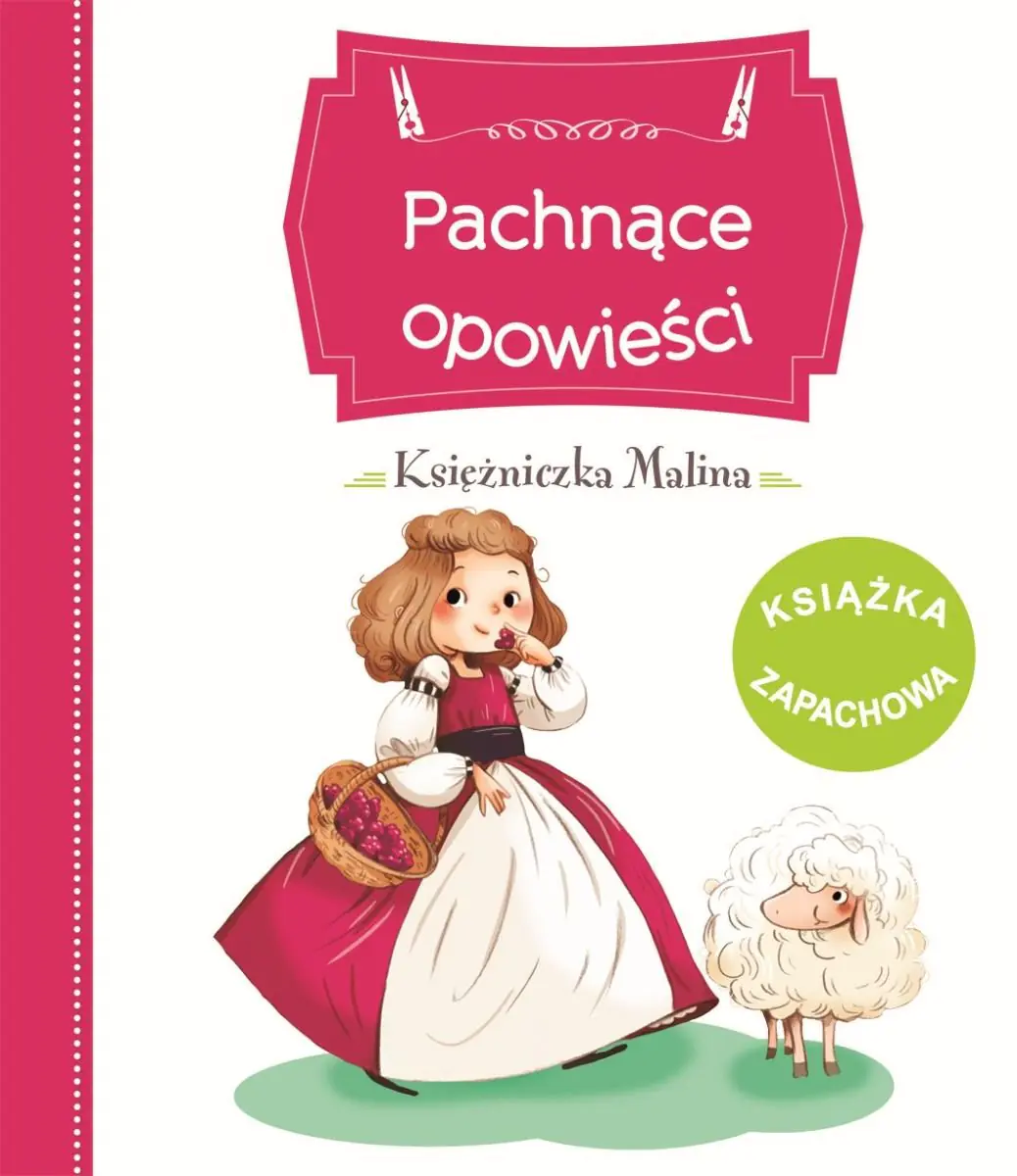 Książka - Pachnące opowieści. Księżniczka Malina
