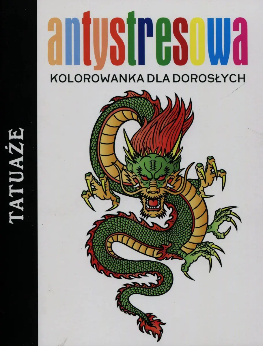 Książka - Antystresowa kolorowanka dla dorosłych. Tatuaże