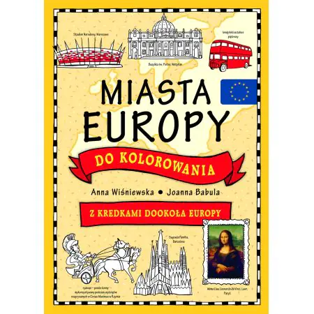 Miasta Europy do kolorowania. Z kredkami dookoła Europy