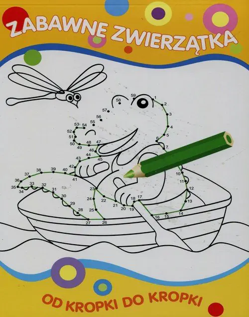 Książka - Od kropki do kropki. Zabawne zwierzątka