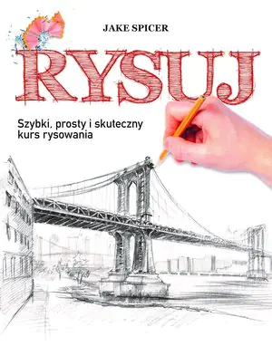 Książka - Rysuj. Szybki, prosty i skuteczny kurs rysowania