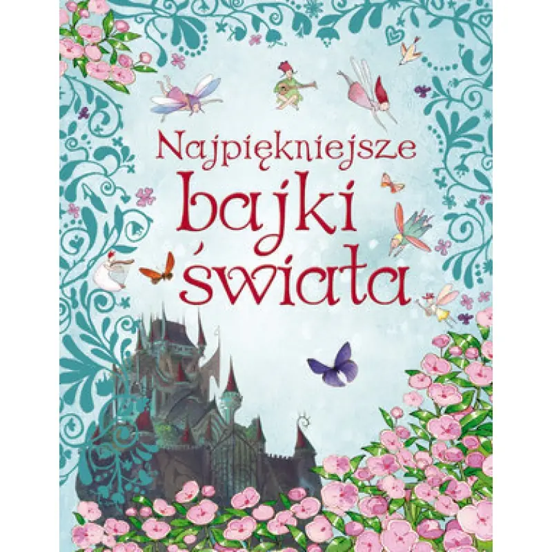 Książka - Najpiękniejsze bajki świata