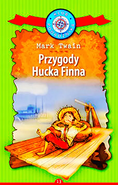 Książka - Przygody Hucka Finna. Kolekcja: Klub Podróżnika. Tom 13