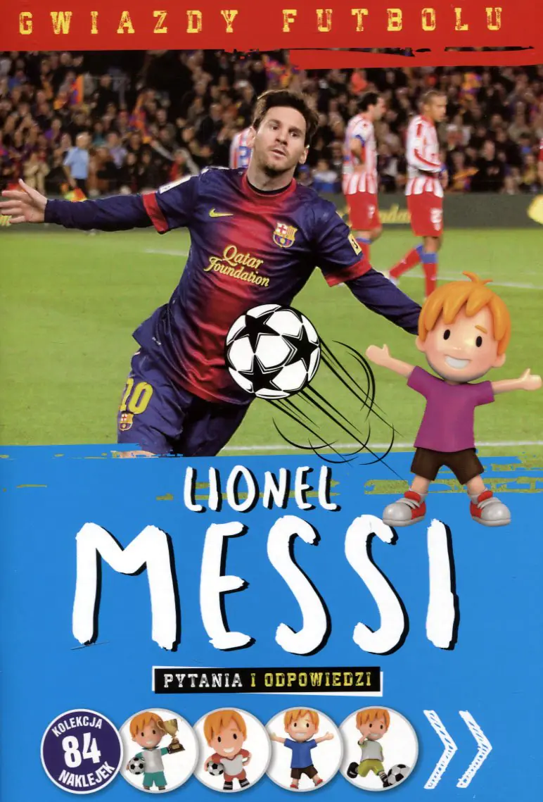 Książka - Gwiazdy futbolu. Lionel Messi. Pytania i odpowiedzi