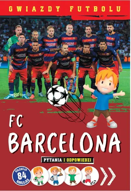 Książka - Gwiazdy Futbolu. FC Barcelona. Pytania i odpowiedzi
