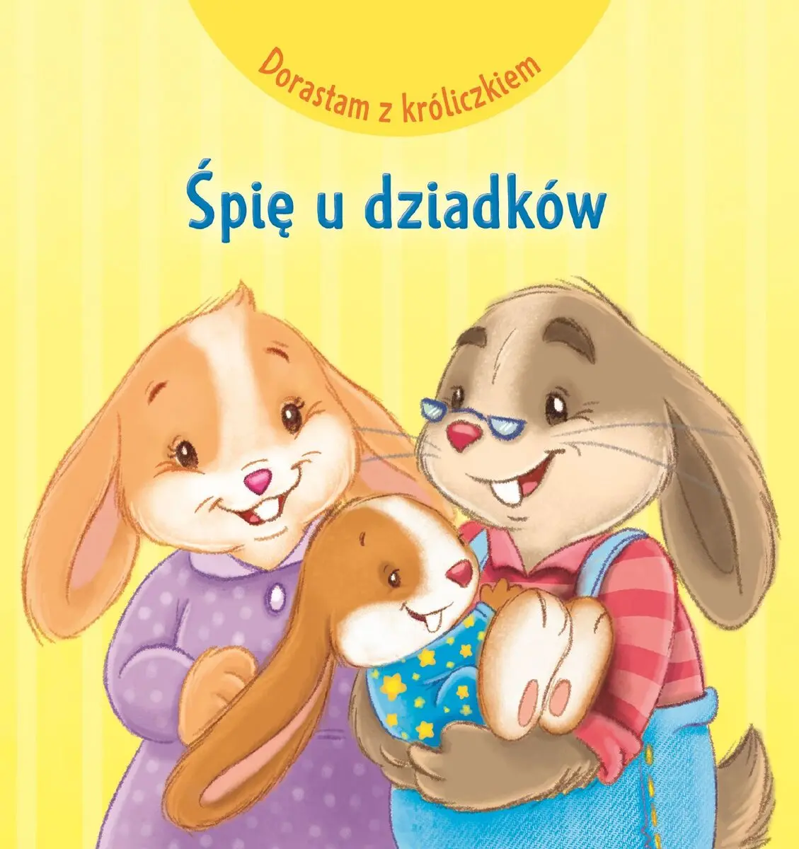 Książka - Dorastam z króliczkiem. Śpię u dziadków