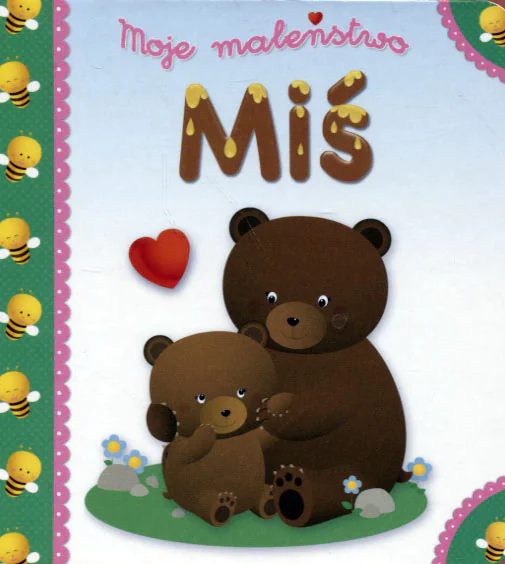 Książka - Moje maleństwo. Miś
