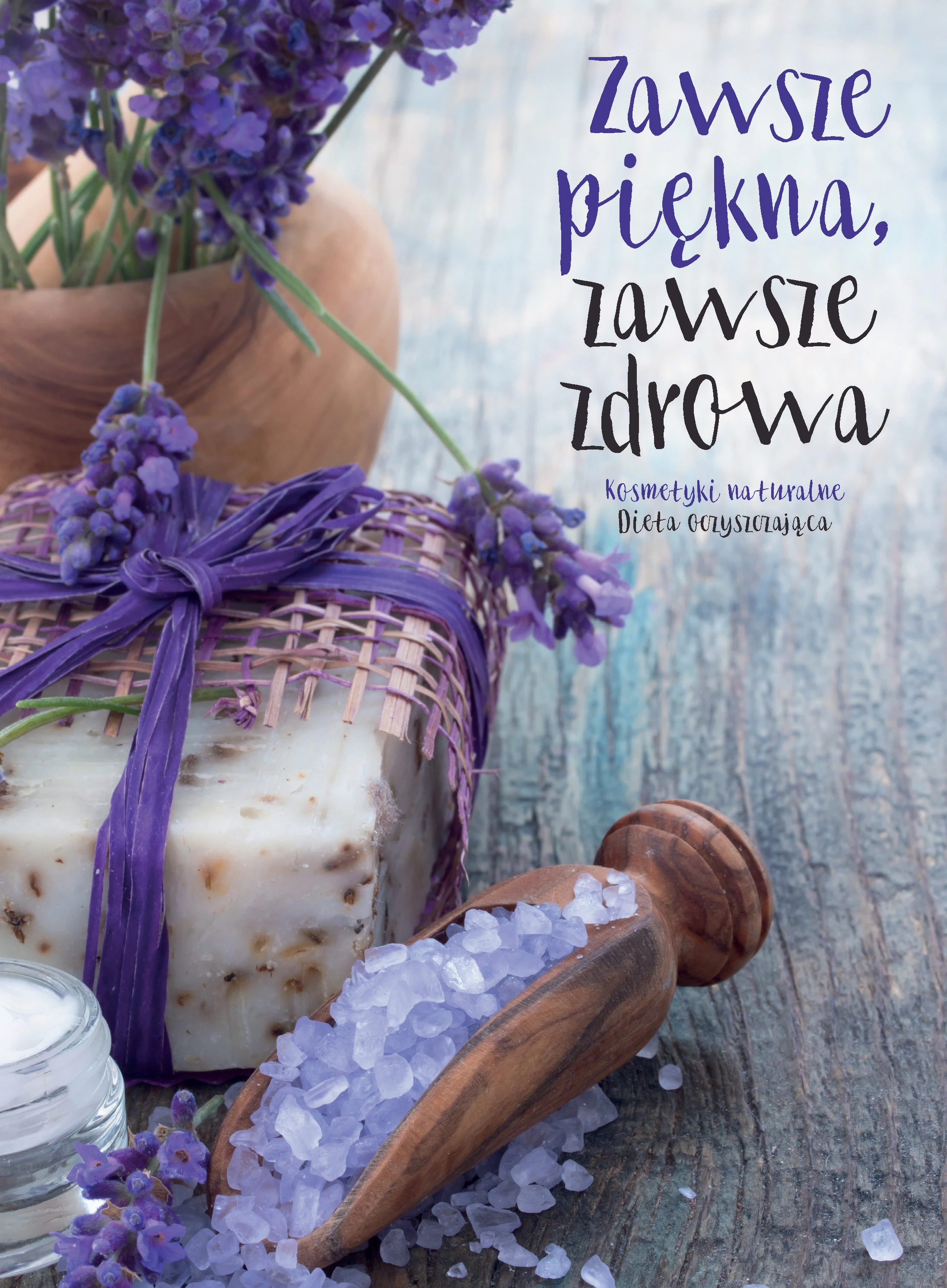 Książka - Zawsze piękna, zawsze zdrowa