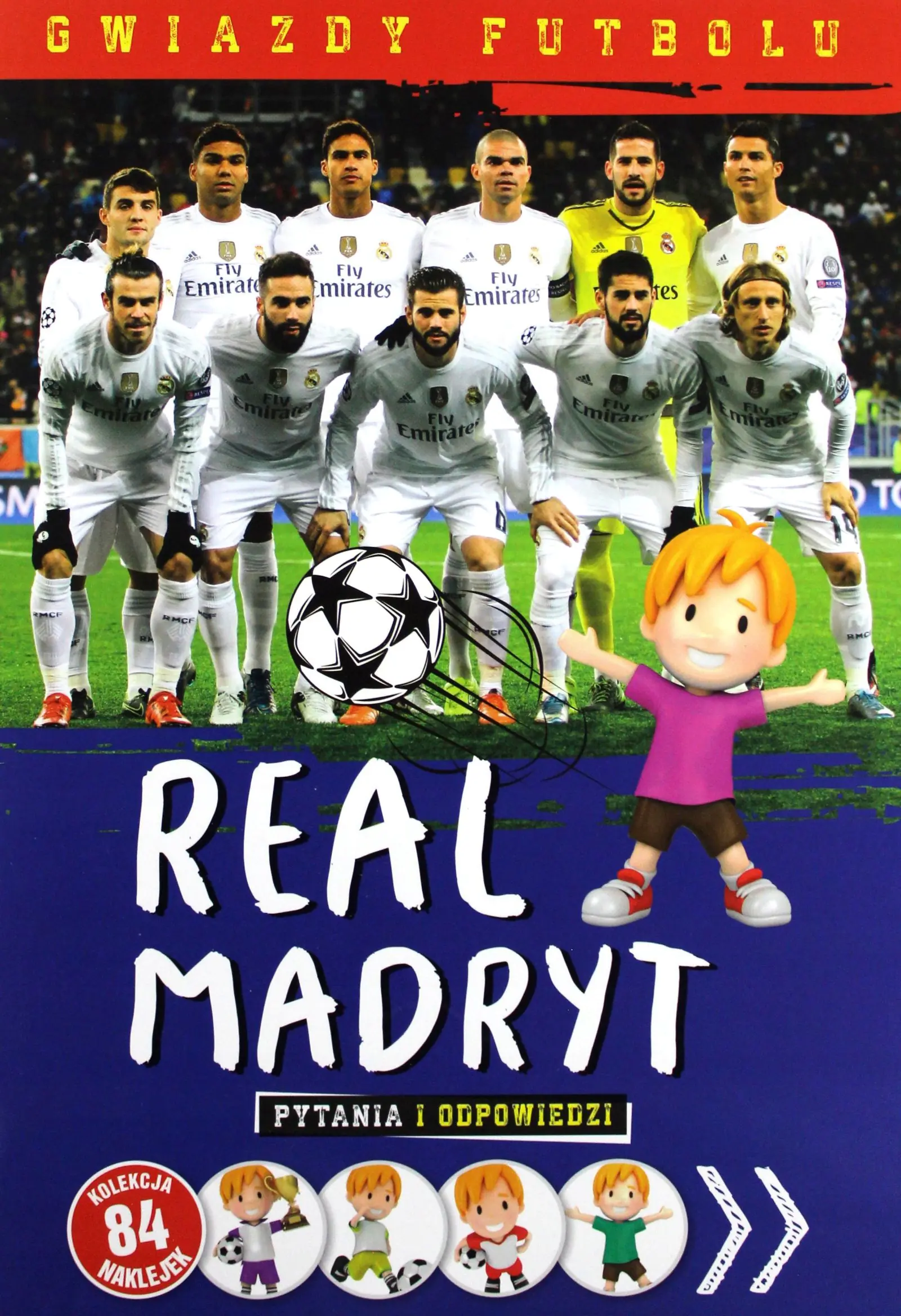 Książka - Gwiazdy futbolu. Real Madryt. Pytania i odpowiedzi