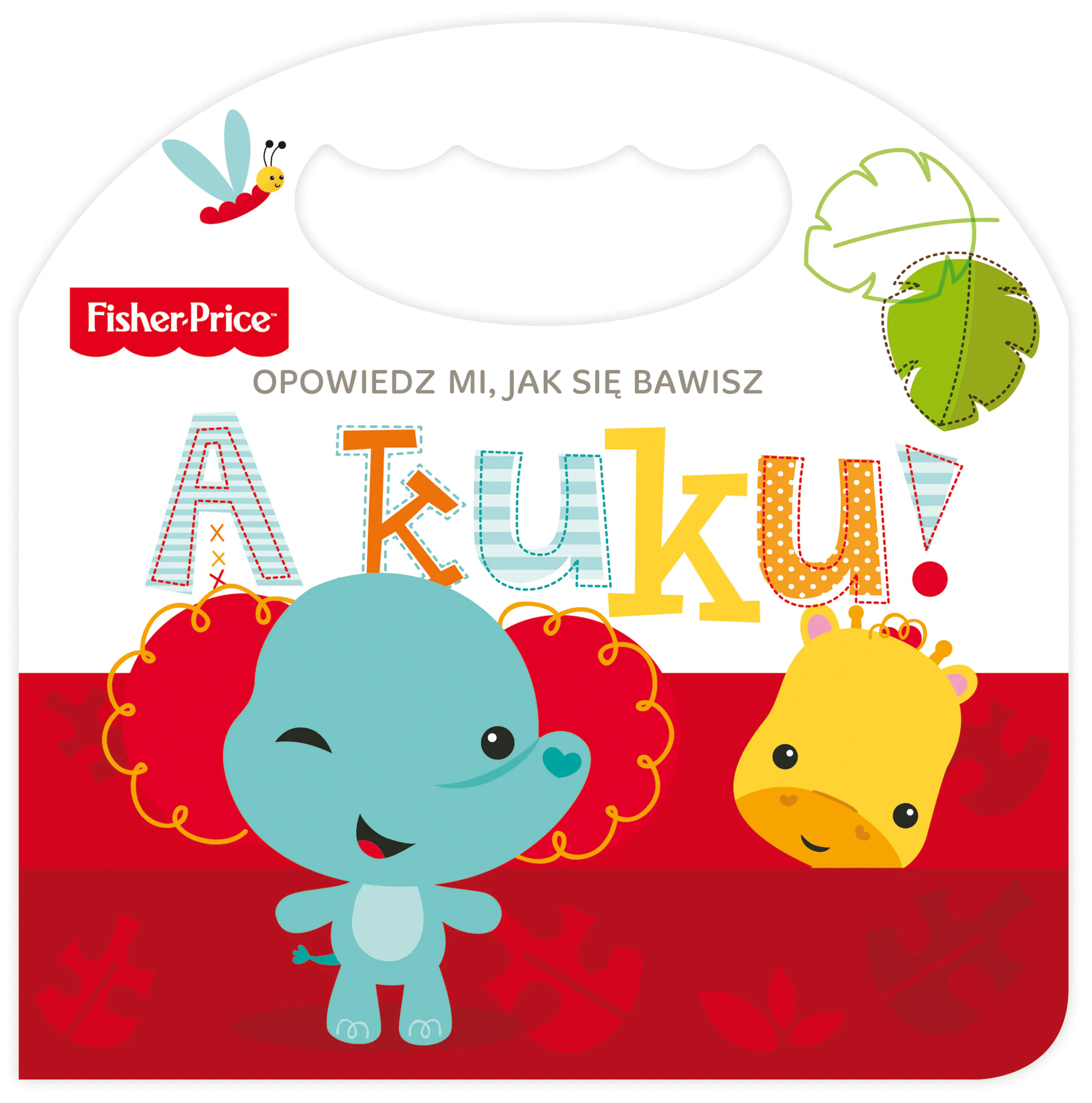Książka - A kuku! Opowiedz mi, jak się bawisz. Fisher Price