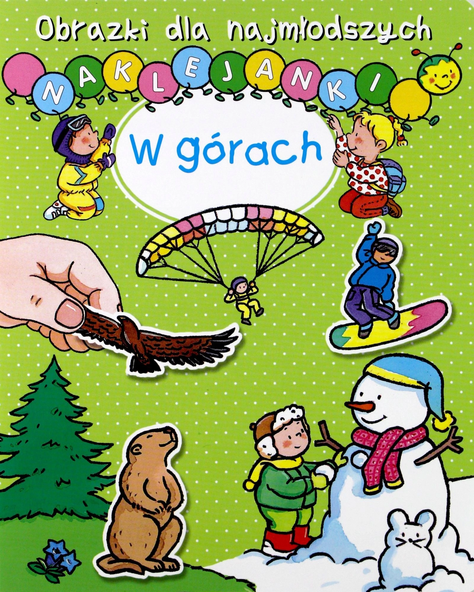 Książka - Obrazki dla najmłodszych. Naklejanki. W górach