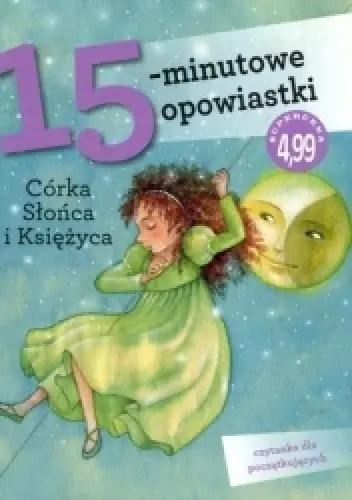 Książka - 15-minutowe opowiastki: Córka Słońca i Księżyca