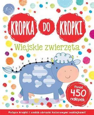 Książka - Kropka do kropki. Wiejskie zwierzęta