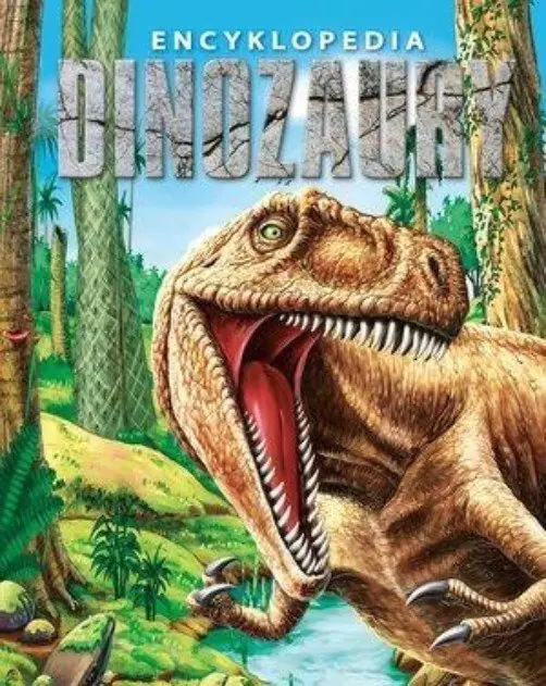 Książka - Encyklopedia Dinozaury