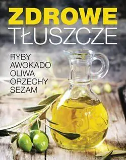 Książka - Zdrowe tłuszcze