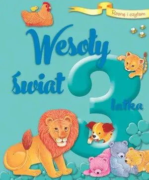 Książka - Rosnę i czytam Wesoły świat 3-latka